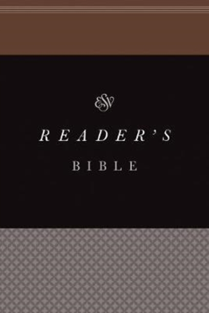 ESV Reader's Bible