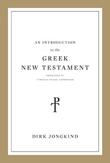 Introduction to the Greek New Testament, Produced at Tyndale House, Cambridge