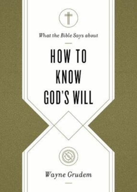 What the Bible Says about How to Know God's Will