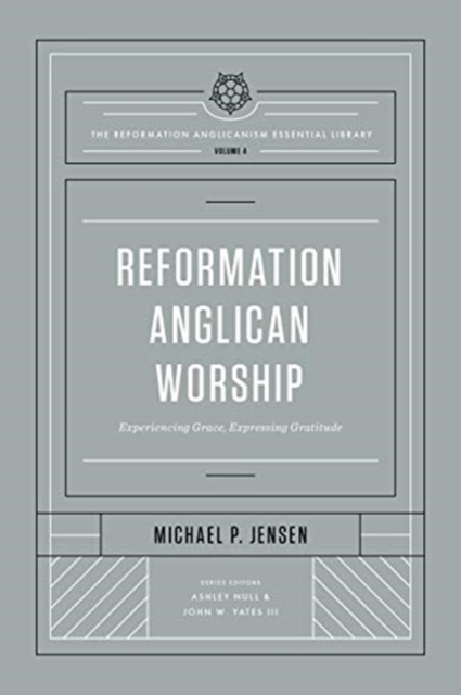 Reformation Anglican Worship