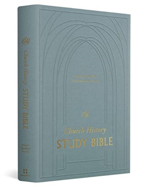 ESV Church History Study Bible