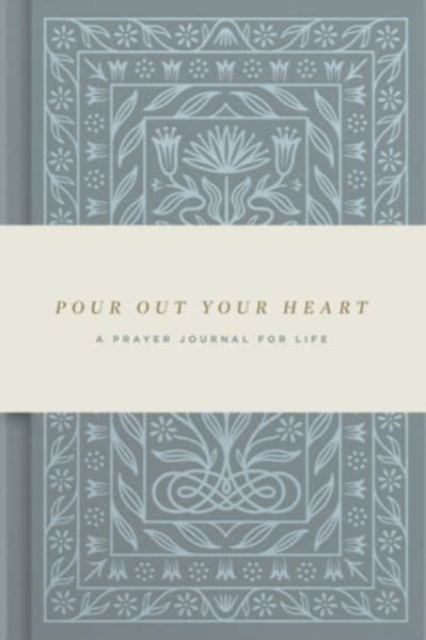 Pour Out Your Heart Prayer Journal