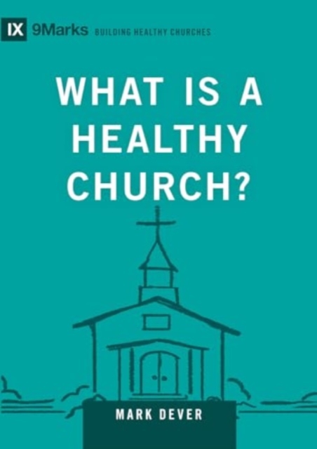 What Is a Healthy Church?