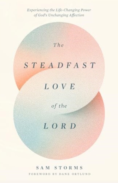 Steadfast Love of the Lord