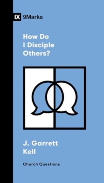 How Do I Disciple Others?