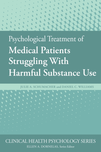 Psychological Treatment of Medical Patients Struggling with Harmful Substance Use