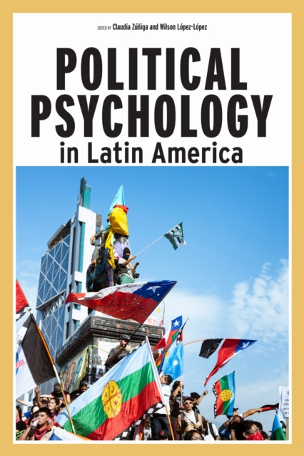 Political Psychology in Latin America
