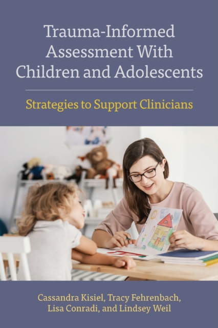 Trauma-Informed Assessment with Children and Adolescents