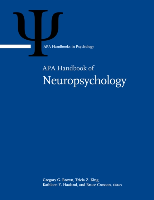 APA Handbook of Neuropsychology