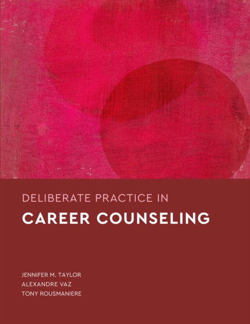 Deliberate Practice in Career Counseling