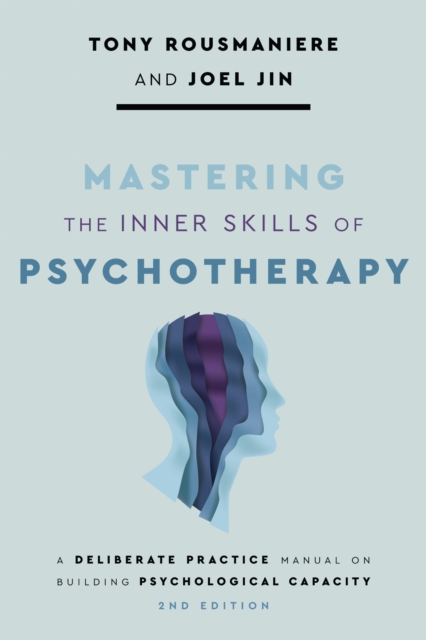 Mastering the Inner Skills of Psychotherapy