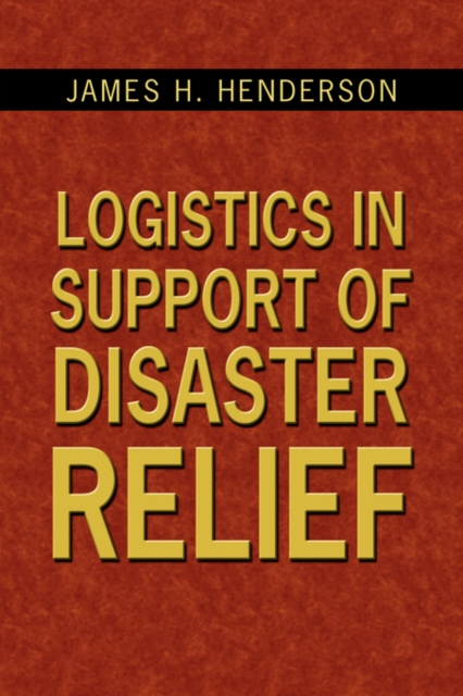 Logistics in Support of Disaster Relief