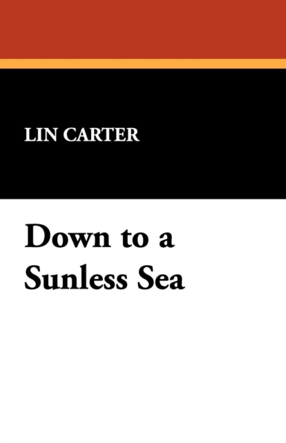 Down to a Sunless Sea