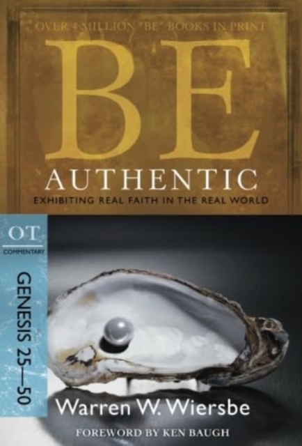 Be Authentic ( Genesis 25- 50 )