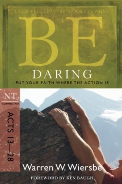 Be Daring ( Acts 13- 28 )