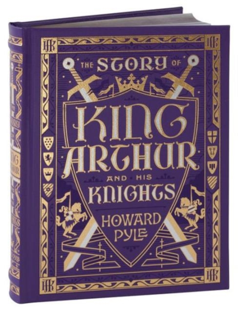 Story of King Arthur and His Knights (Barnes & Noble Collectible Editions)