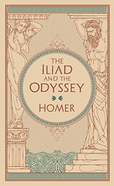 Iliad & The Odyssey (Barnes & Noble Collectible Editions)