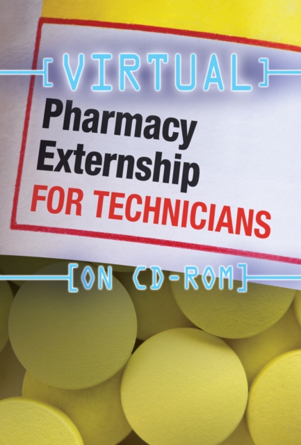 Virtual Pharmacy Externship for Technicians (CD-ROM)