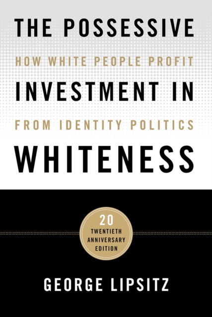 Possessive Investment in Whiteness