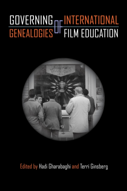 Governing Genealogies of International Film Education