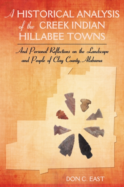 Historical Analysis of The Creek Indian Hillabee Towns