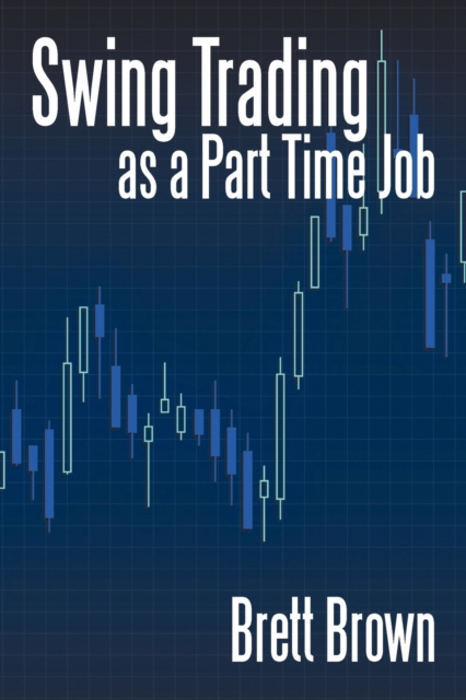 Swing Trading as a Part Time Job