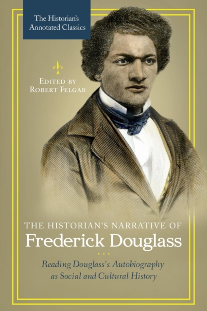 Historian's Narrative of Frederick Douglass
