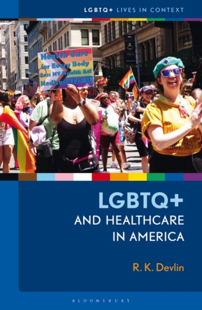 LGBTQ+ and Healthcare in America