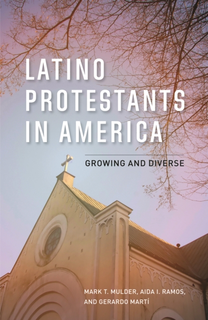 Latino Protestants in America