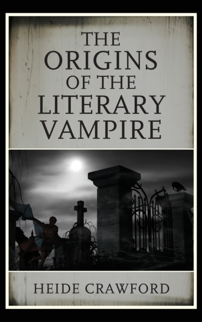 Origins of the Literary Vampire