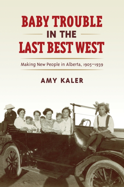 Baby Trouble in the Last Best West