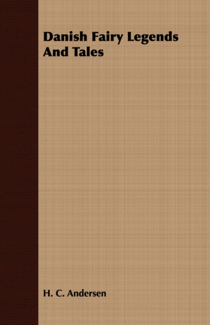 Danish Fairy Legends And Tales