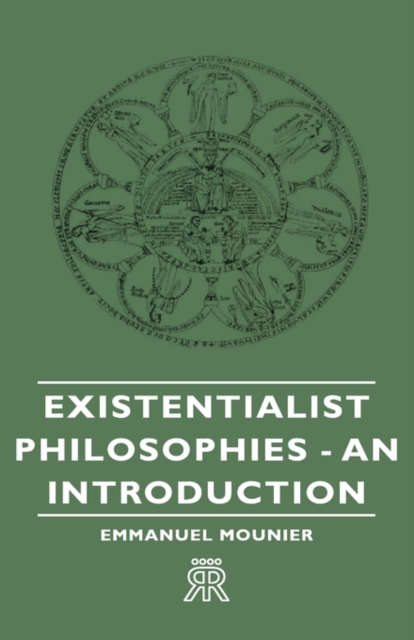 Existentialist Philosophies - An Introduction