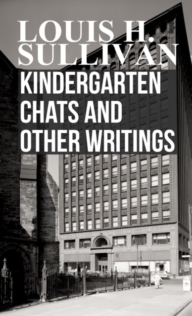 Kindergarten Chats And Other Writings