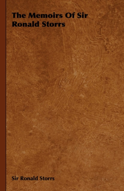 Memoirs Of Sir Ronald Storrs