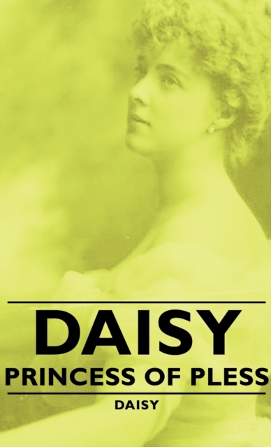 Daisy - Princess Of Pless