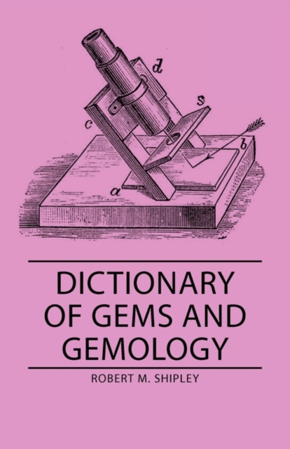 Dictionary Of Gems And Gemology