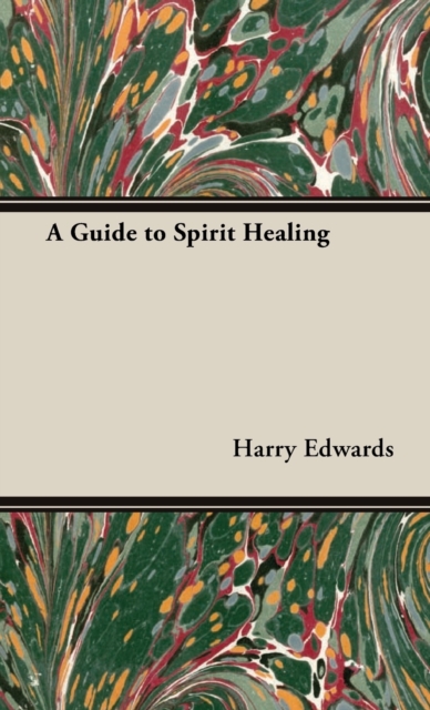 Guide to Spirit Healing