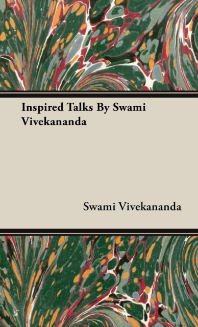 Inspired Talks By Swami Vivekananda