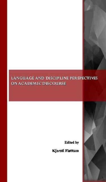 Language and Discipline Perspectives on Academic Discourse