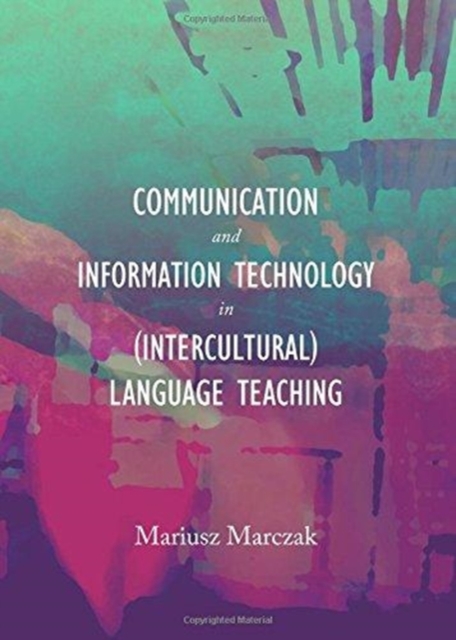 Communication and Information Technology in (Intercultural) Language Teaching