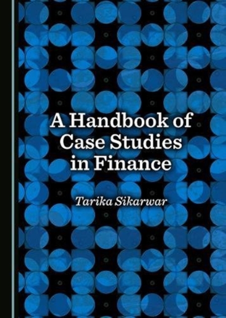 Handbook of Case Studies in Finance