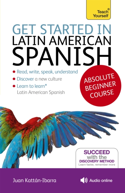Get Started in Latin American Spanish Absolute Beginner Course