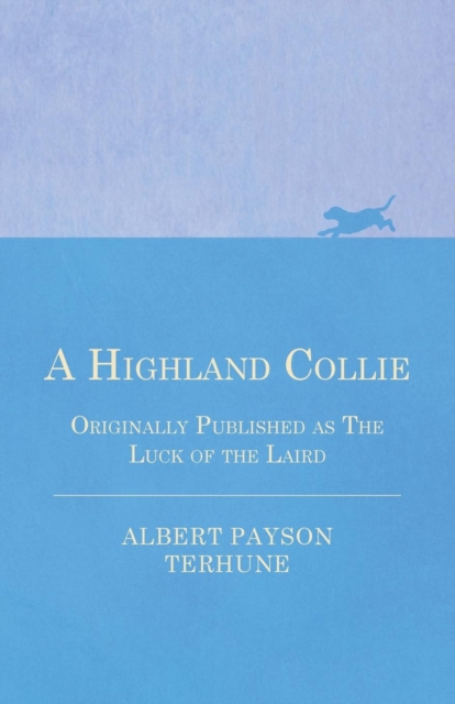 Highland Collie - Originally Published as The Luck of the Laird