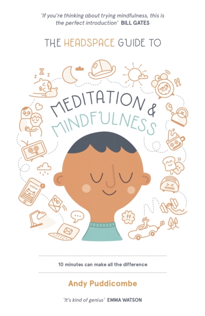 Headspace Guide to... Mindfulness & Meditation