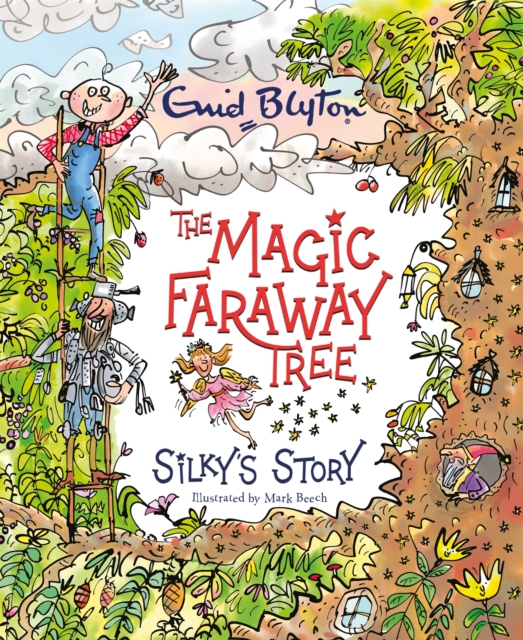 Magic Faraway Tree: Silky's Story