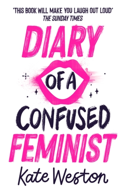 Diary of a Confused Feminist: Diary of a Confused Feminist
