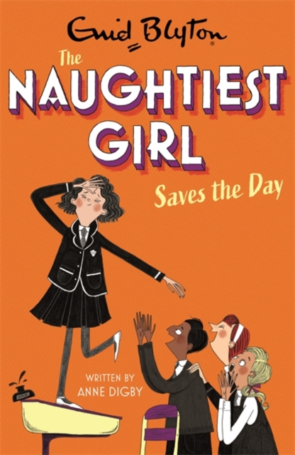 NAUGHTIEST GIRL SAVES THE DAY