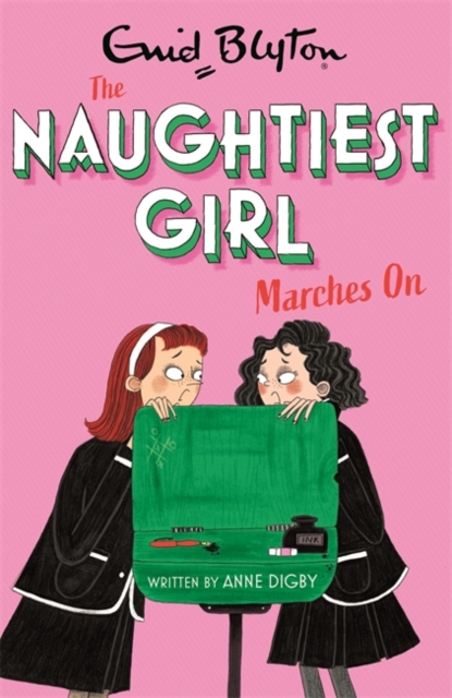 NAUGHTIEST GIRL MARCHES ON