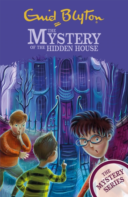 Find-Outers: The Mystery Series: The Mystery of the Hidden House